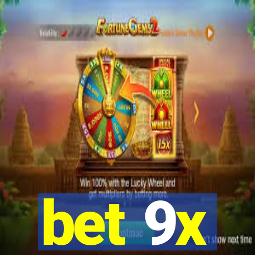 bet 9x
